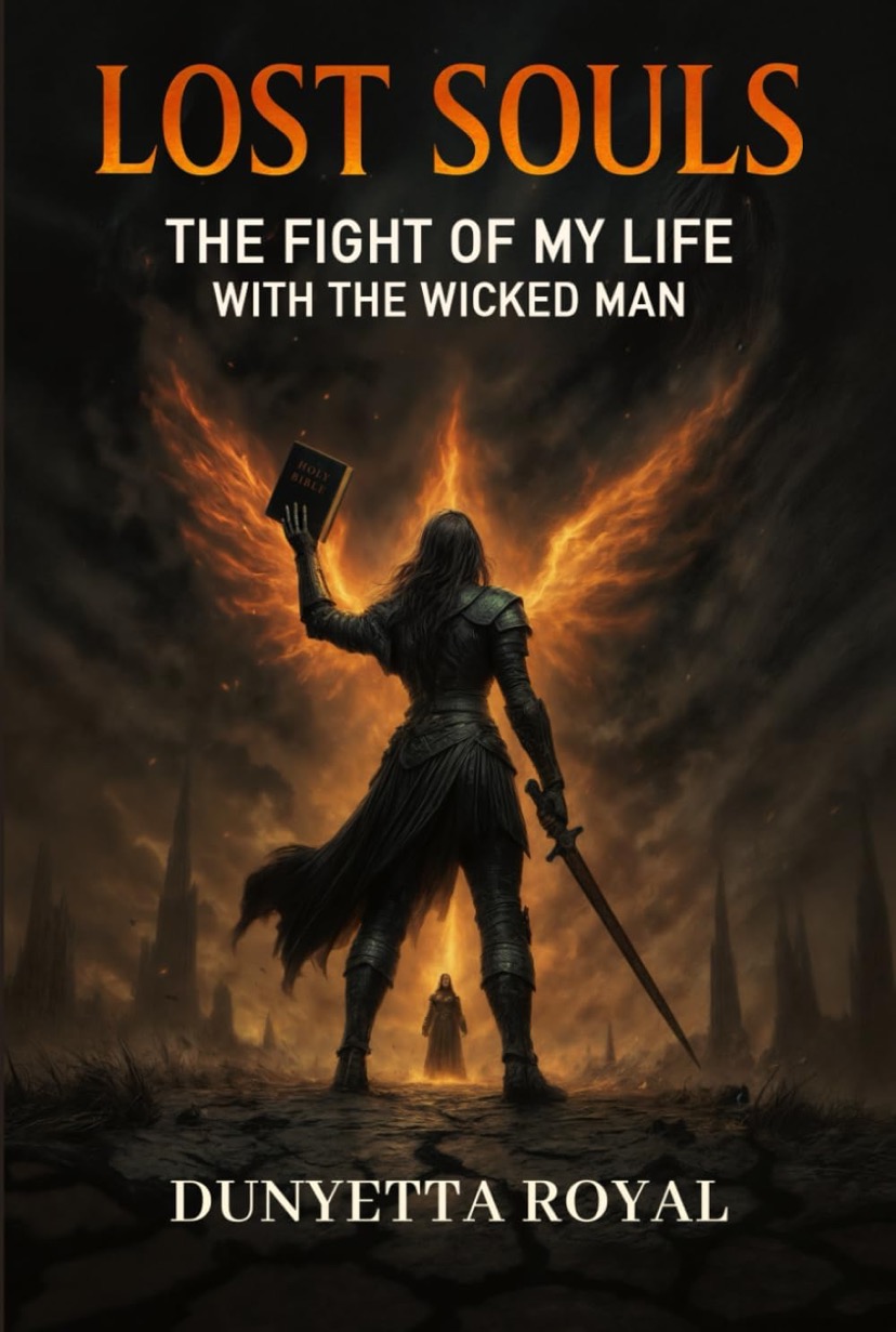 Lost Souls: The Fight of My Life with the Wicked Man by Dunyetta Royal